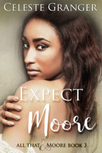 Cover Art for Expect Moore by Celeste Granger