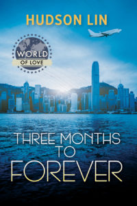 Cover Art for Three Months to Forever by Hudson Lin