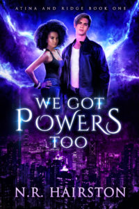 Cover Art for We Got Powers Too by N. R. Hairston