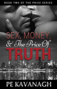 Cover Art for Sex, Money, and the Price of Truth by PE Kavanagh