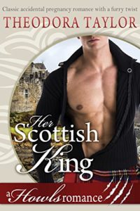 Cover Art for Her Scottish King (Howls Romance): Loving World (Scottish Wolves Book 2) by Theodora Taylor