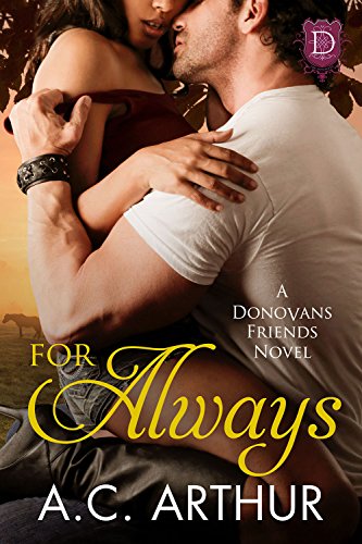 Cover Art for For Always: A Donovan Friends Novel by A.C. Arthur