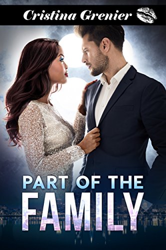 Cover Art for Part of the Family: A BWWM Single Father Billionaire Romance by Cristina Grenier