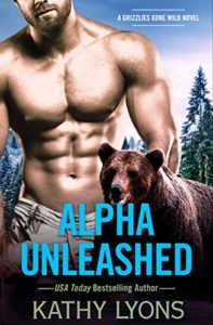 Cover Art for Alpha Unleashed (Grizzlies Gone Wild) by Kathy Lyons