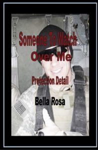 Cover Art for Some One To Watch Over Me: Protection Detail by Bella Rosa