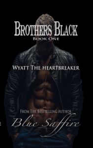 Cover Art for Brothers Black 1: Wyatt the Heartbreaker by Blue Saffire