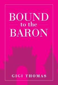 Cover Art for Bound to the Baron by Gigi Thomas