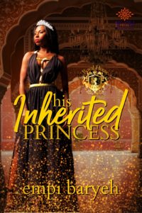 Cover Art for His Inherited Princess by Empi Baryeh