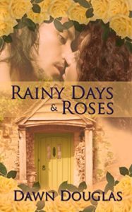 Cover Art for Rainy Days and Roses by Dawn Douglas