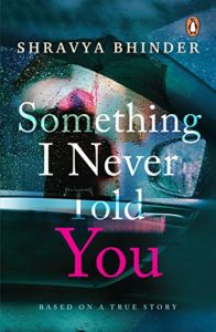 Cover Art for Something I Never Told You by Shravya Bhinder 