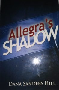 Cover Art for Allegra’s Shadow by Dana Sanders Hill 