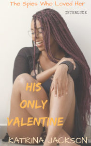 Cover Art for His Only Valentine by Katrina Jackson