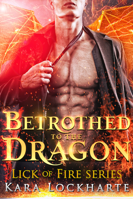 Cover Art for Betrothed to the Dragon by Kara Lockharte