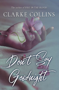 Cover Art for Don’t Say Goodnight by Clarke Collins