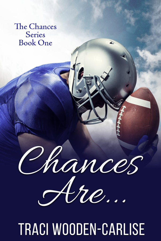 Cover Art for Chances Are…(The Chances series) by Traci Wooden-Carlisle