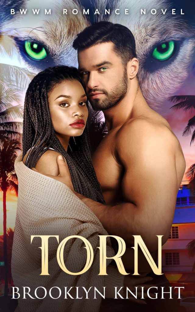 Cover Art for Torn: A BWWM Wolf Shift Romance (Alpha Series #1) by Brooklyn Knight