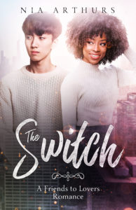 Cover Art for The Switch by Nia  Arthurs