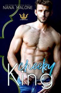 Cover Art for Cheeky King (Royals Undercover Book 2) by Nana Malone