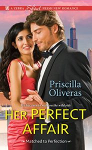 Cover Art for Her Perfect Affair (Matched to Perfection Book 2) by Priscilla Oliveras