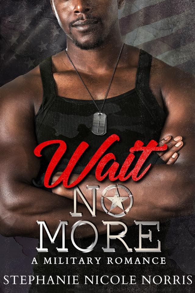 Cover Art for Wait No More by Stephanie Nicole  Norris