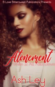 Cover Art for Atonement: When It All Falls Down by Ash Ley 
