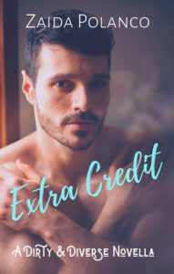 Cover Art for Extra Credit: A Dirty & Diverse Novella by Zaida Polanco