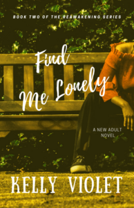 Cover Art for Find Me Lonely by Kelly Violet