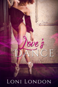 Cover Art for LOVE’S DANCE by Loni London