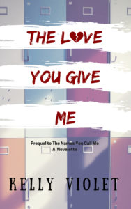 Cover Art for The Love You Give Me by Kelly Violet