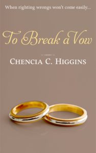 Cover Art for To Break a Vow by Chencia C. Higgins