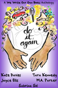 Cover Art for DO IT AGAIN: A We Write Our Own Books Anthology by Jayce Ellis