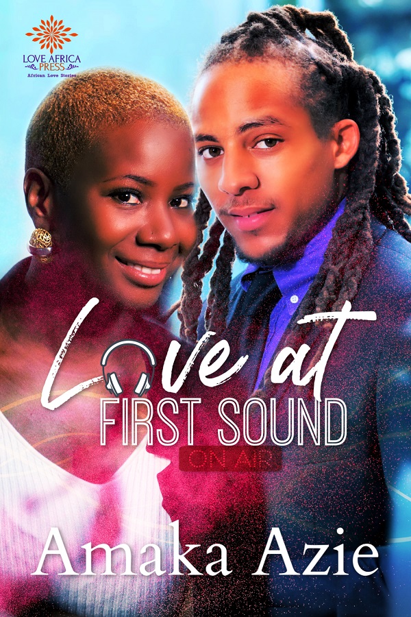 Cover Art for Love At First Sound by Amaka Azie