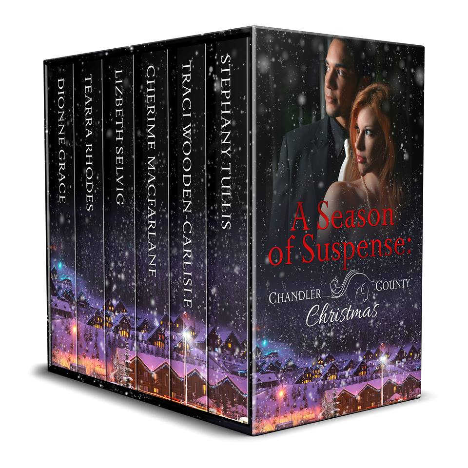 Cover Art for A Season of Suspense: A Chandler County Christmas Box Set by Stephany Tullis, Traci Wooden-Carlisle, Cherime MacFarlene, Lizbeth Selvig, Dionne Grace, Tearra Rhodes  Stephany Tullis, Traci Wooden-Carlisle, Cherime MacFarlene, Lizbeth Selvig, Dionne Grace, Tearra Rhodes 