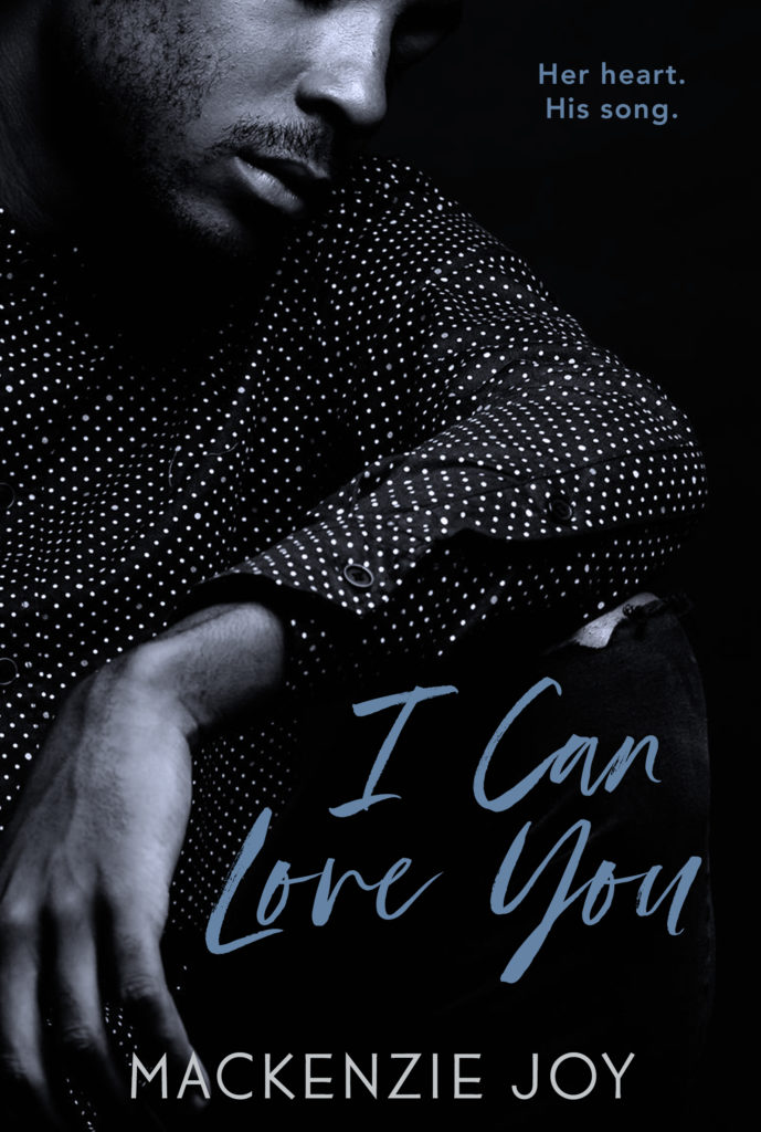 Cover Art for I Can Love You by Mackenzie Joy