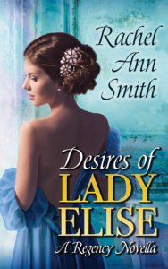 Cover Art for Desires of Lady Elise by Rachel Ann Smith