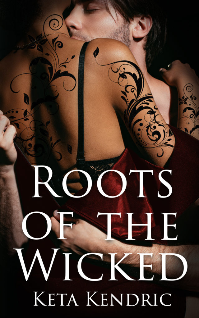 Cover Art for Roots of the Wicked by Keta  Kendric