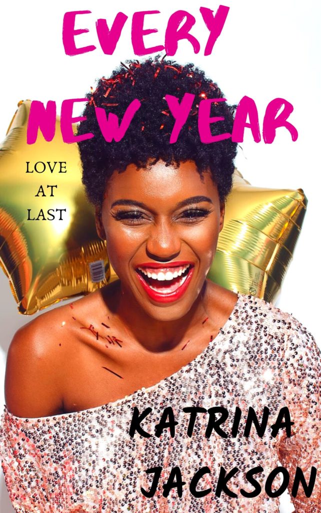 Cover Art for Every New Year by Katrina Jackson