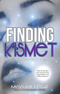 Cover Art for Finding Kismet: A Sci Fi Romance Thriller by Mayumi Cruz
