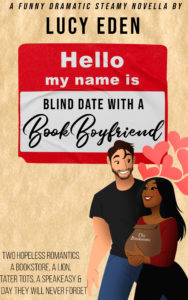 Cover Art for Blind Date with a Book Boyfriend by Lucy Eden