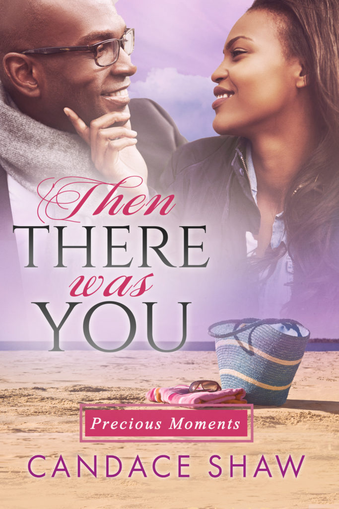 Cover Art for Then There was You by Candace  Shaw