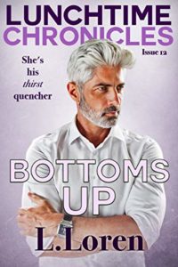 Cover Art for Lunchtime Chronicles: Bottoms Up by L. Loren