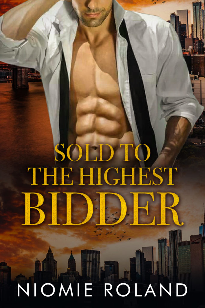 Cover Art for Sold To The Highest Bidder by Niomie Roland