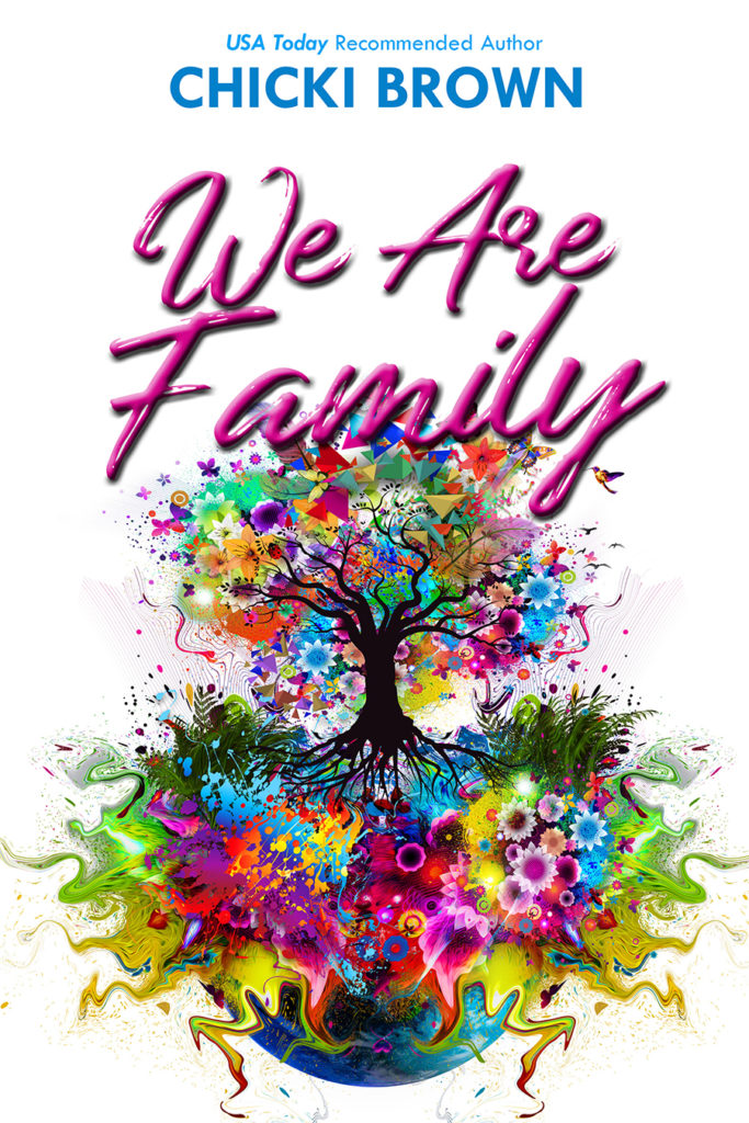Cover Art for We Are Family by Chicki Brown