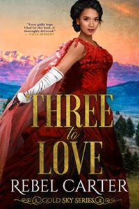 Cover Art for Three To Love by Rebel  Carter 