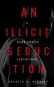 Cover Art for An Illicit Seduction by Chencia C. Higgins