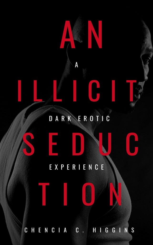 Cover Art for An Illicit Seduction by Chencia C. Higgins