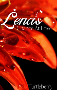 Cover Art for Lena’s Chance At Love by Turtleberry 