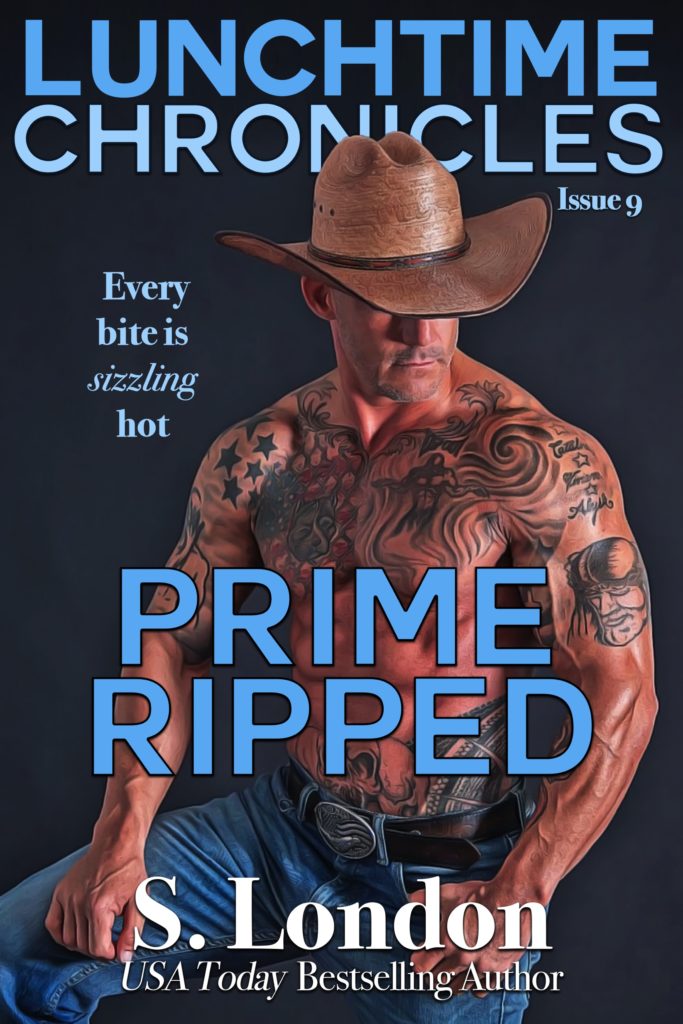 Cover Art for Lunchtime Chronicles: Prime Ripped by S. London