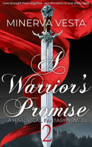 Cover Art for A Warrior’s Promise: Book 2 by Minerva Vesta