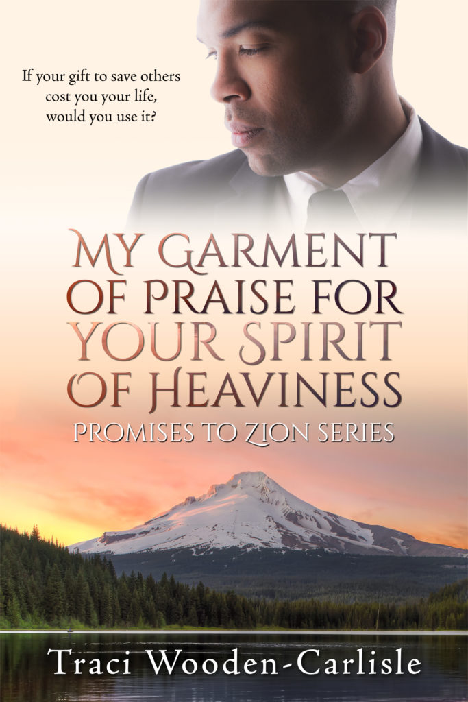 Cover Art for My Garment of Praise for Your Spirit of Heaviness by Traci Wooden-Carlisle